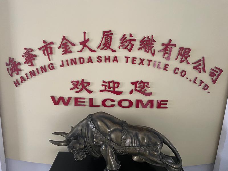 Verified China supplier - Haining Jindasha Textile Co., Ltd.