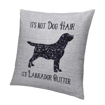 China Anti-Static It's Not Dog Hair, Its Labrador Glitter - Lab Pillow Case for sale