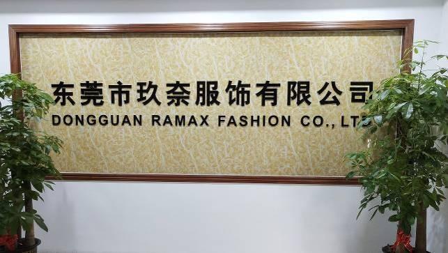 Verified China supplier - Dongguan Ramax Fashion Co., Ltd.