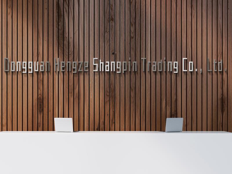 Verified China supplier - Dongguan Hengze Shangpin Trading Co., Ltd.