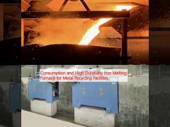 Consumption and High Durability Iron Melting Furnace for Metal Recycling Facilities