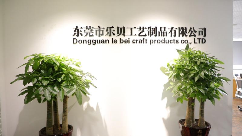 Verified China supplier - Dongguan Lebei Craft Products Co., Ltd.