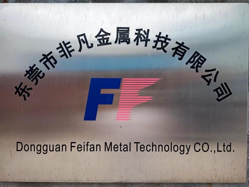 Verified China supplier - Dongguan Feifan Metal Technology Co., Ltd.