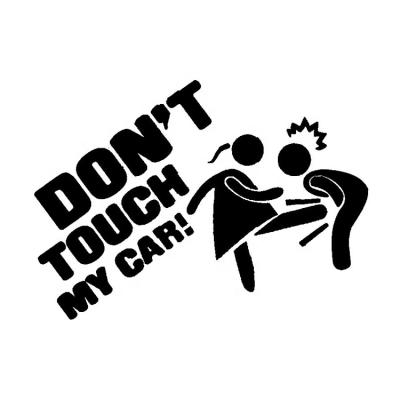 China Funny Thoughtful Waterproof Don't Touch My Car Body/Car Bus Custom Sticker for sale