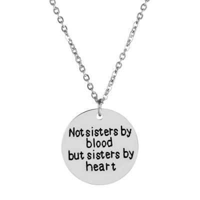 China TRENDY High Quality Stainless Steel Sisters Not By Blood But Sisters By Heart Necklace Sister In Law Pendant Gifts For Girls Jewelry for sale