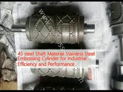 45 steel Shaft Material Stainless Steel Embossing Cylinder for Industrial Efficiency and Performance