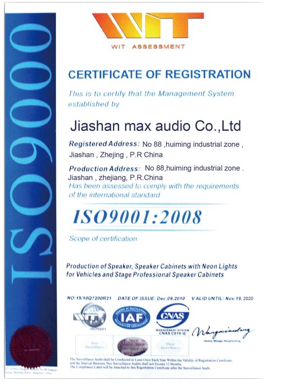 ISO9001:2008 - JIASHAN MAX AUDIO PLUS CO., LTD