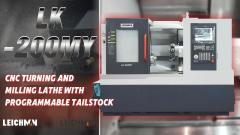 LK-200MY CNC Turning and Milling Lathe with Programmable Tailstock