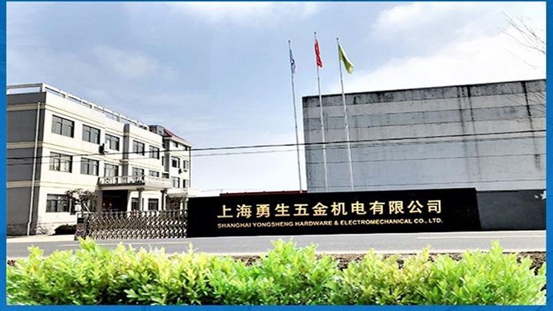 Verified China supplier - Shanghai Yongsheng Hardware Electromechanical Co., Ltd.