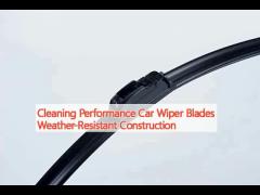 Cleaning Performance Car Wiper Blades Weather-Resistant Construction