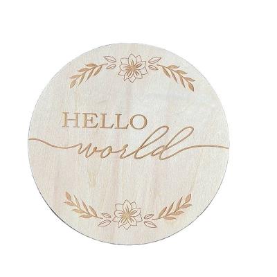 China Customized Newborn Hello World of Brith Baby Announcement Milestone Wooden Round Card Wooden Card Newborn Photo Props Wood Signs for sale