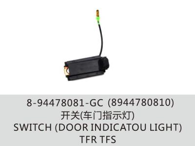 China Auto Part TFR 8-94478081-GC Switch Door Indicator Light (8944780810) for sale