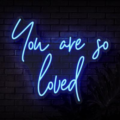 China Long Lasting YOU ARE SO LOVED NEON SIGN Drop Shipping Custom Neon Light Sign for sale