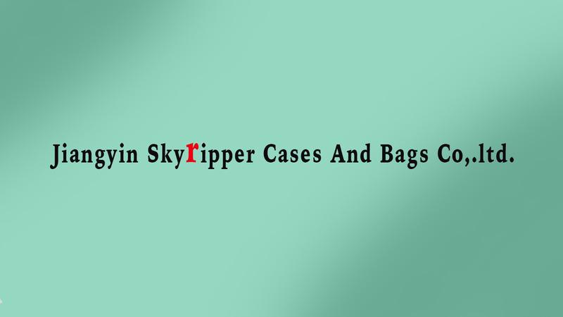 Verified China supplier - Jiangyin Skyripper Cases And Bags Co., Ltd.