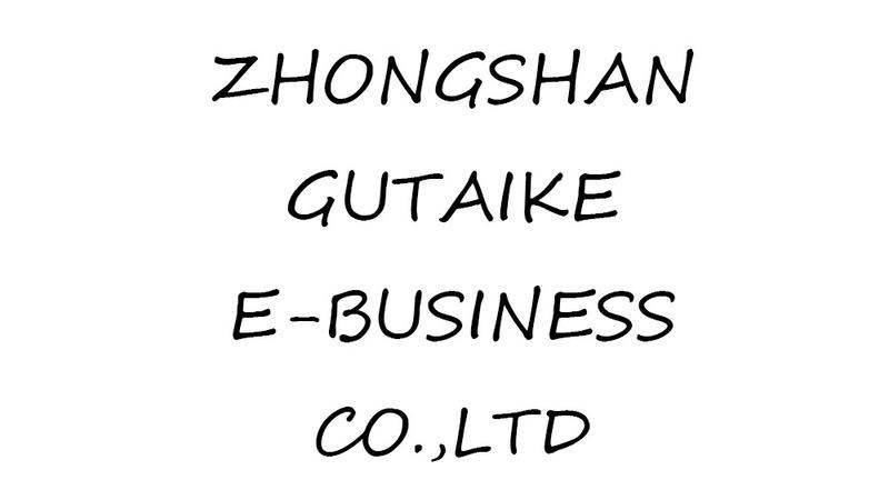 Verified China supplier - Zhongshan Gutaike E-Business Co., Ltd.