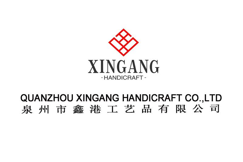 Verified China supplier - Quanzhou Xingang Handicraft Co., Ltd.