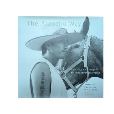 China Arapaho Way Professional Coffee Table Book Printing Service For Matte Laminated Jackets And Gloss Art Paper Pages for sale