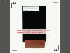 Large Size Safety Laminated Glass Solution Gray PVB Color for Project Needs