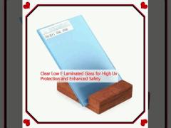 Clear Low E Laminated Glass for High Uv Protection and Enhanced Safety