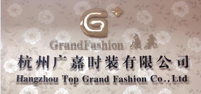 Verified China supplier - Hangzhou Top Grand Fashion Co., Ltd.