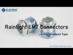 Steel Raintight Compression 4 Inch EMT Connector EMT Conduit To Box Type