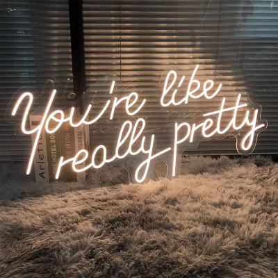 China Buildings Drop Shipping Wall-mounted You are Like Really Pretty Letters Custom Neon Light Led Neon Sign for sale