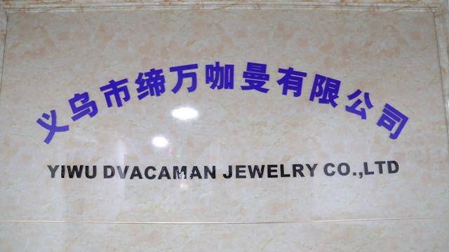 Verified China supplier - Yiwu Dvacaman Jewelry Co., Ltd.