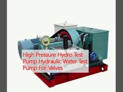 High Pressure Hydro Test Pump Hydraulic Water Test Pump For Valves