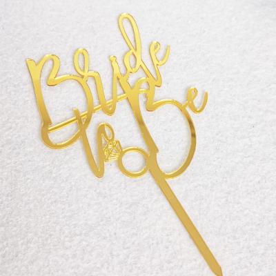 China Acrylic Bride To Be Happy Wedding Acrylic Cake Topper For Party Supplier for sale