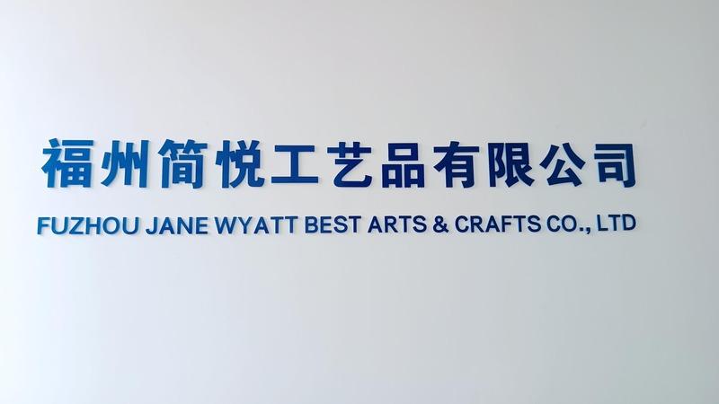 Verified China supplier - Fuzhou Jane Wyatt Best Arts & Crafts Co., Ltd.