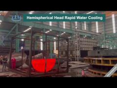 Hemispherical Head Rapid Water Cooling