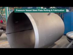 Pressure Vessel Steel Plate Rolling & Fabrication