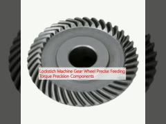 Lockstich Machine Gear Wheel Precise Feeding Torque Precision Components